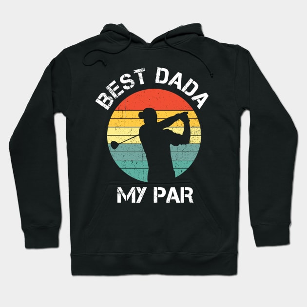 Best Dada By Par Hoodie by Rochelle Lee Elliott